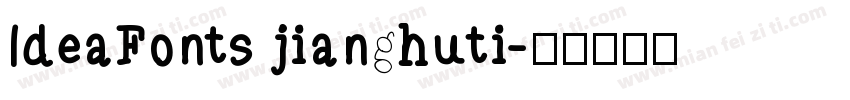 ldeaFonts jianghuti字体转换